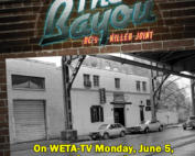 The Bayou: DC's Killer Joint airs on WETA-TV on Monday, June 5, at 9 p.m. and on WETA Metro at 8 p.m.
